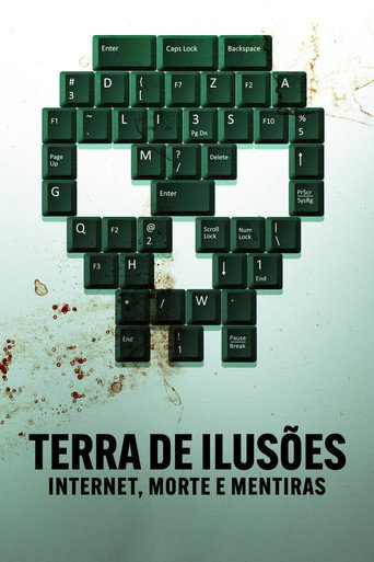Poster de Terra de Ilusões: Internet, Morte e Mentiras