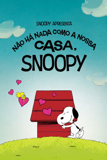 Poster de Snoopy Apresenta - Não Há Nada Como a Nossa Casa, Snoopy