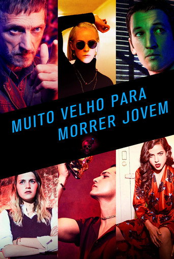 Poster de Muito Velho Para Morrer Jovem