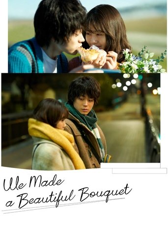 Poster de We Made a Beautiful Bouquet