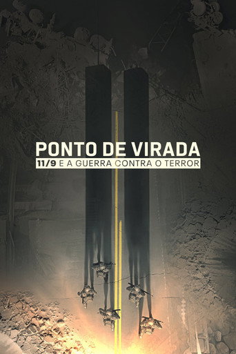 Poster de Ponto de Virada: 11/9 e a Guerra contra o Terror