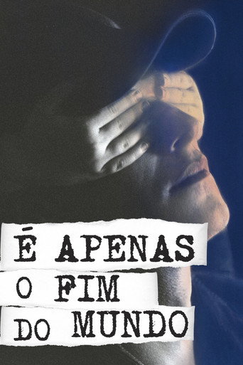 Poster de É Apenas o Fim do Mundo