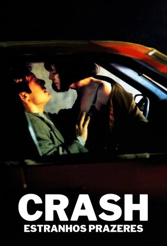Poster de Crash: Estranhos Prazeres