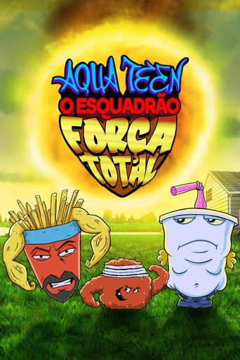 Poster de Aqua Teen: Esquadrão Força Total