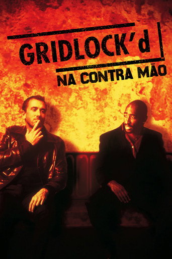 Poster de Gridlock'd - Na Contra Mão