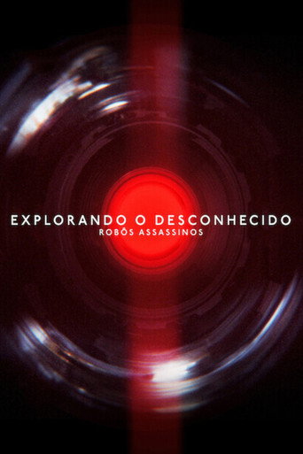 Poster de Explorando o Desconhecido: Robôs Assassinos
