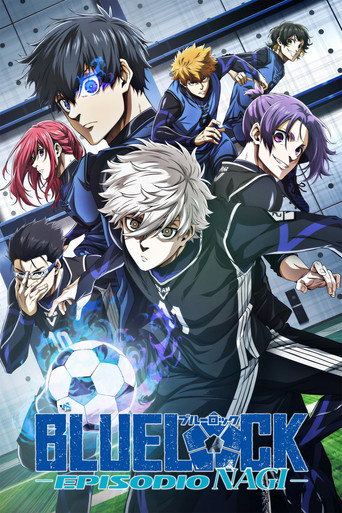Poster de BLUE LOCK O FILME -EPISÓDIO NAGI-