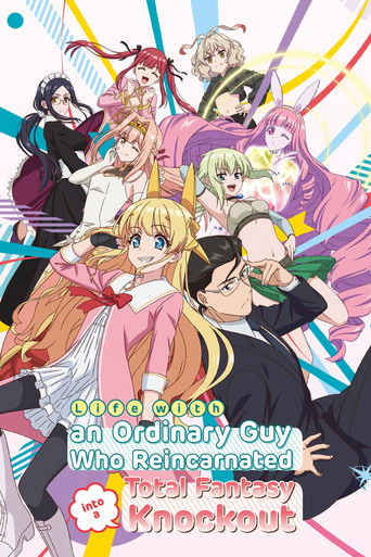 Poster de Life With an Ordinary Guy Who Reincarnated Into a Total Fantasy Knockout