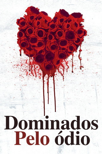 Poster de Dominados Pelo Ódio