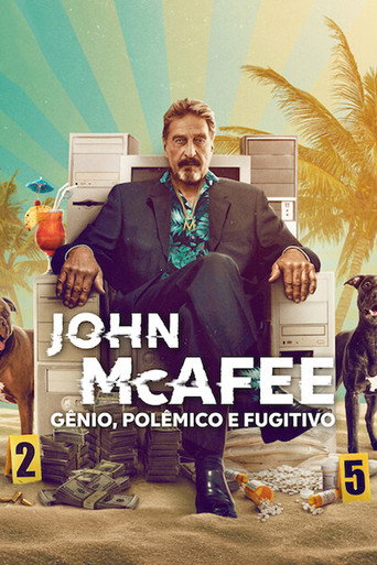 Poster de John McAfee: Gênio, Polêmico e Fugitivo