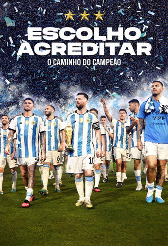 Poster de Escolho Acreditar: O Caminho do Campeão