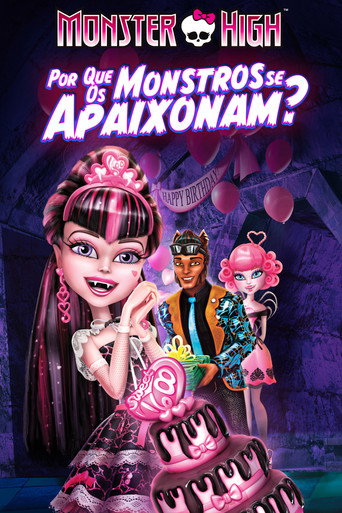 Poster de Monster High: Por Que os Monstros se Apaixonam?